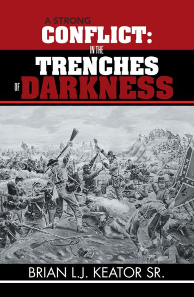 A Strong Conflict: In the Trenches of Darkness