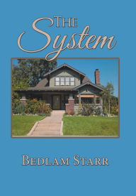 Title: The System, Author: Bedlam Starr