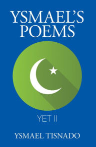 Title: Ysmael'S Poems, Author: Ysmael Tisnado