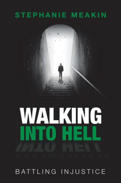 Walking into Hell: Battling Injustice