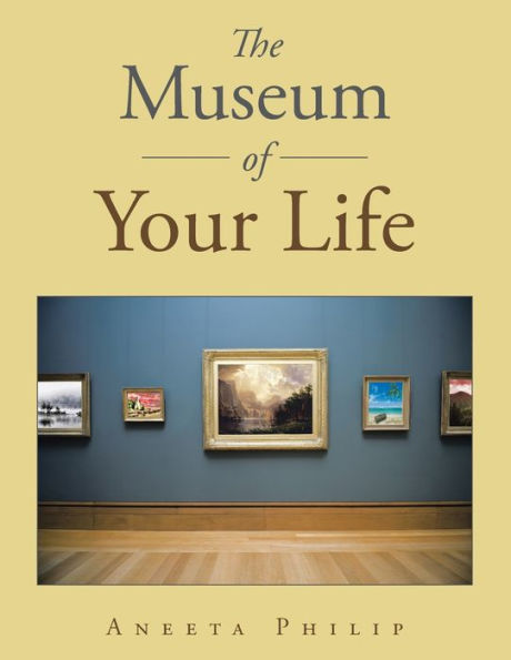 The Museum of Your Life