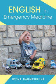 Title: English in Emergency Medicine, Author: Irena Baumruková