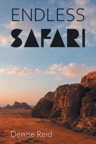 Title: Endless Safari, Author: Denise Reid