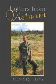 Title: Letters from Vietnam, Author: Dennis Hoy