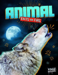 Title: Animal Facts or Fibs, Author: Kristin J Russo