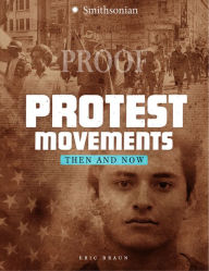 Protest Movements: Then and Now (America: 50 Years of Change Series)