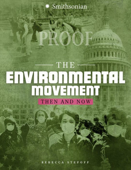 The Environmental Movement: Then and Now (America: 50 Years of Change Series)