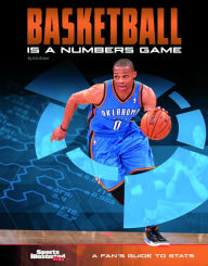 Title: Basketball Is a Numbers Game: A Fan's Guide to Stats, Author: Eric Braun