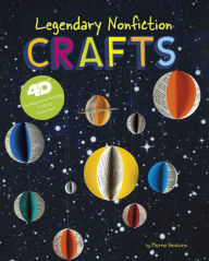 Title: Legendary Nonfiction Crafts: 4D An Augmented Reading Crafts Experience, Author: Marne Ventura
