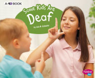 Title: Some Kids Are Deaf: A 4D Book, Author: Lola M. Schaefer
