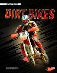 Title: Dirt Bikes, Author: Matt Doeden