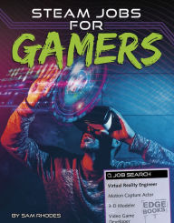 Title: STEAM Jobs for Gamers, Author: Sam Rhodes