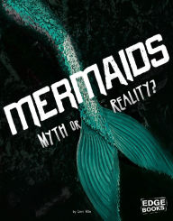 Title: Mermaids: Myth or Reality?, Author: Lori Hile