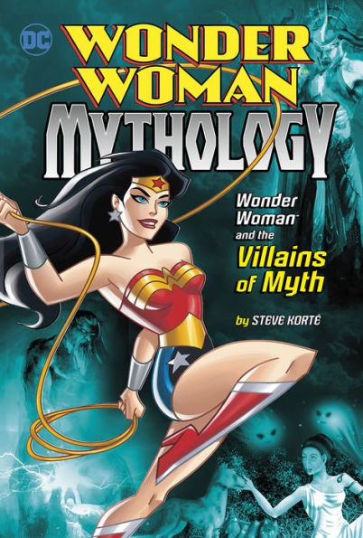 Wonder Woman and the Villains of Myth