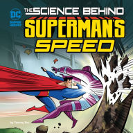 Title: The Science Behind Superman's Speed, Author: Tammy Enz