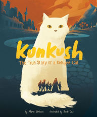 Title: Kunkush: The True Story of a Refugee Cat, Author: Marne Ventura