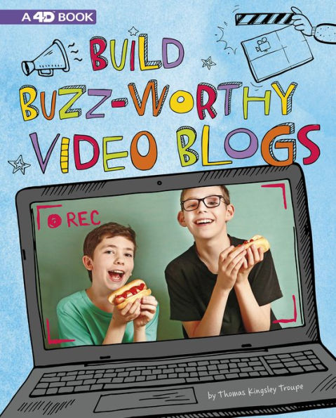 Build Buzz-Worthy Video Blogs: 4D An Augmented Reading Experience