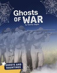 Title: Ghosts of War, Author: Tammy Gagne