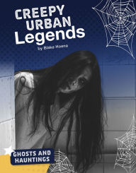 Title: Creepy Urban Legends, Author: Blake Hoena