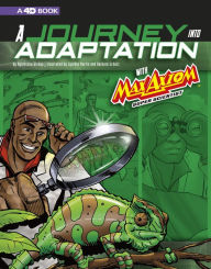 Title: A Journey into Adaptation with Max Axiom, Super Scientist: 4D An Augmented Reading Science Experience, Author: Agnieszka Biskup