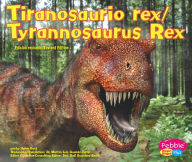 Title: Tiranosaurio rex/Tyrannosaurus Rex, Author: Helen Frost