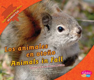 Title: Los animales en otoño/Animals in Fall, Author: Martha E. H. Rustad
