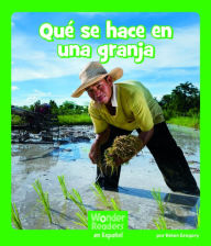 Title: Qué se hace en una granja, Author: Helen Gregory