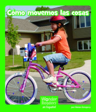 Title: Cómo movemos las cosas, Author: Helen Gregory