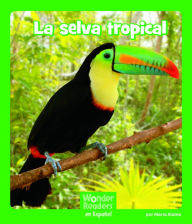 Title: La selva tropical, Author: Maria Alaina