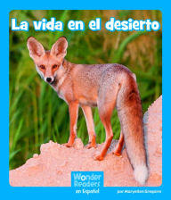 Title: La vida en el desierto, Author: Maryellen Gregoire