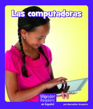 Title: Las computadoras, Author: Maryellen Gregoire