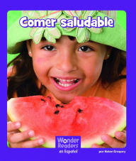 Title: Comer saludable, Author: Helen Gregory