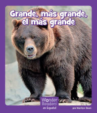 Title: Grande, más grande, el más grande, Author: Marilyn Deen