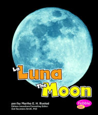 Title: La Luna/The Moon, Author: Martha E. H. Rustad