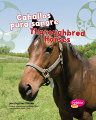 Title: Caballos pura sangre/Thoroughbred Horses, Author: Kim O'Brien