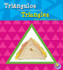 Triángulos/Triangles: Triángulos a nuestro alrededor/Seeing Triangles All Around Us