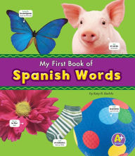 Title: My First Book of Spanish Words, Author: Katy R. Kudela
