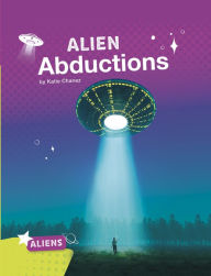 Title: Alien Abductions, Author: Katie Chanez