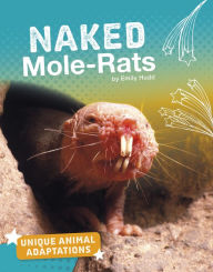 Title: Naked Mole-Rats, Author: Emily Hudd