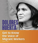 Alternative view 1 of Dolores Huerta: Get to Know the Voice of Migrant Workers