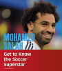 Mohamed Salah: Get to Know the Soccer Superstar