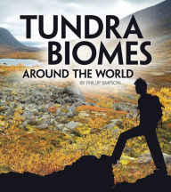 Title: Tundra Biomes Around the World, Author: Phillip W. Simpson