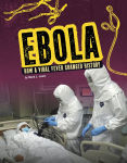 Alternative view 1 of Ebola: How a Viral Fever Changed History