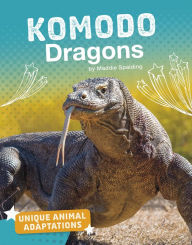 Title: Komodo Dragons, Author: Maddie Spalding