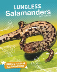 Title: Lungless Salamanders, Author: Emily Hudd