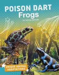 Title: Poison Dart Frogs, Author: Aubrey Zalewski