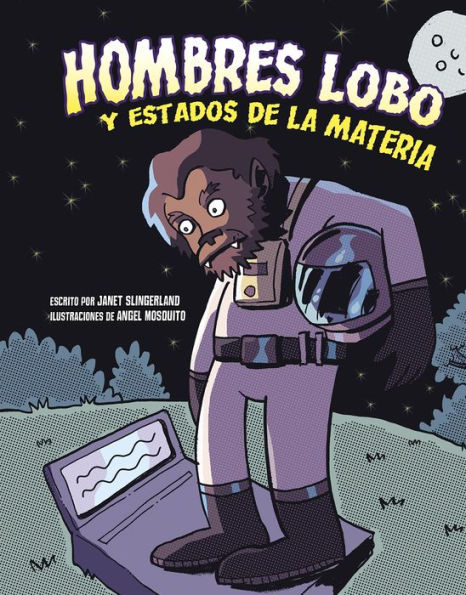 Hombres lobo y estados de la materia