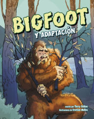 Title: Bigfoot y adaptación, Author: Terry Collins