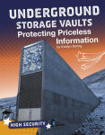 Alternative view 1 of Underground Storage Vaults: Protecting Priceless Information