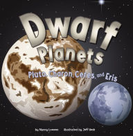 Title: Dwarf Planets: Pluto, Charon, Ceres, and Eris, Author: Nancy Loewen